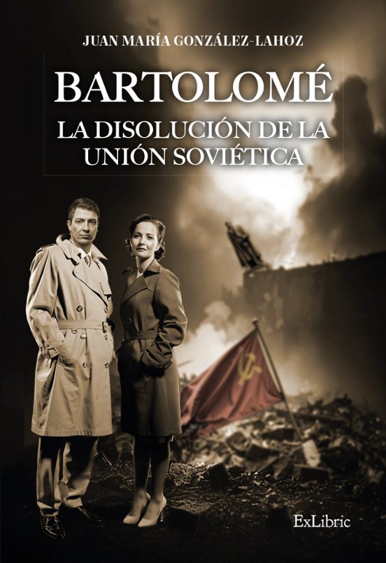 Bartolome. La Disolución De La Unión Sovietica