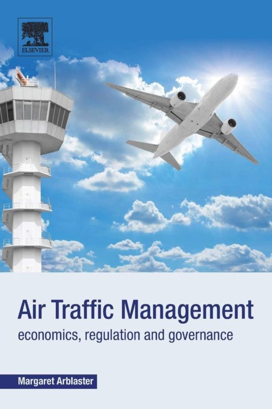 Air Traffic Management: Economics Regulation And Governance