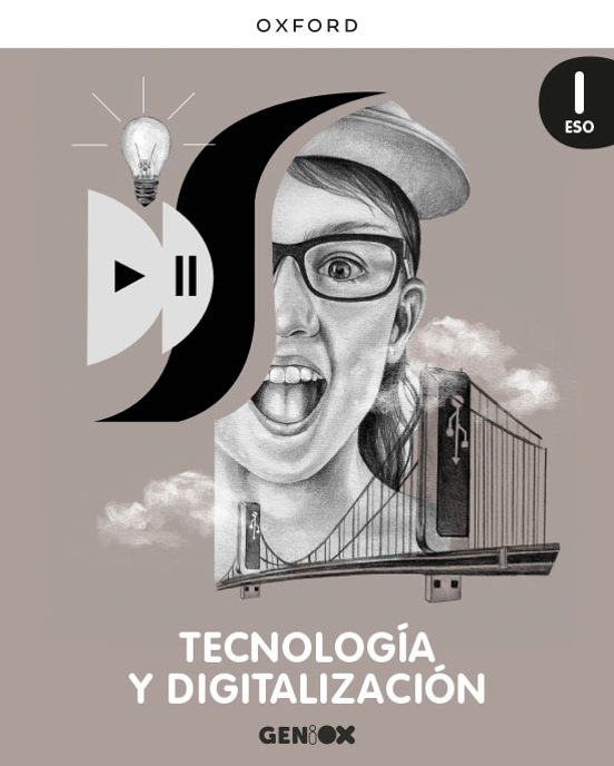 Geniox Tecnología y Digitalización i ESO Libro del Alumno
