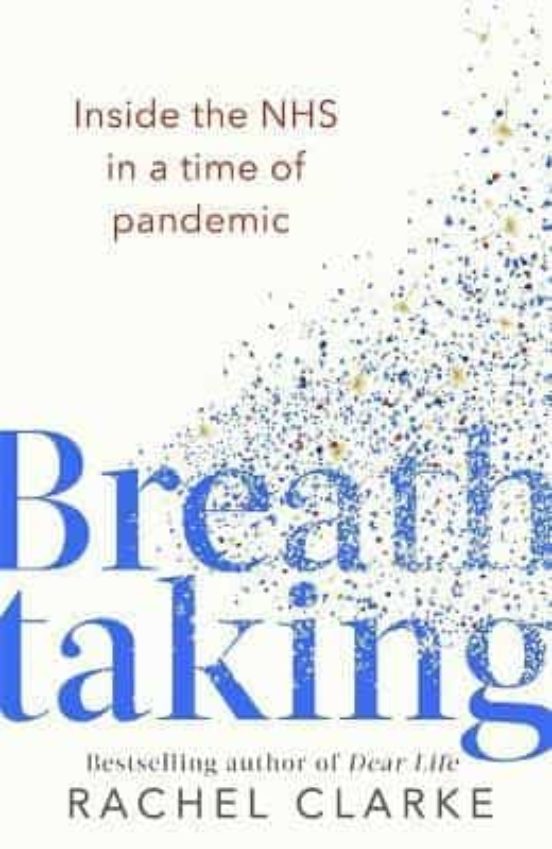 Breathtaking : Inside The Nhs In A Time Of Pandemic