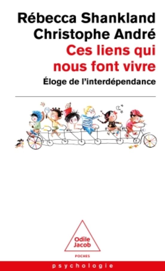 Ces Liens Qui Nous Font Vivre: Éloge De L Interdépendance