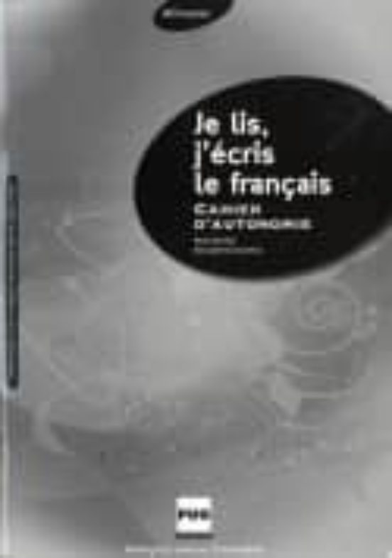 Je Lis J Écris Le Français - Cuaderno