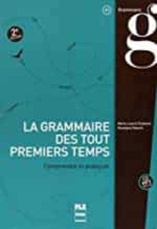 La Grammaire Des Touts Premiers Temps + Cd