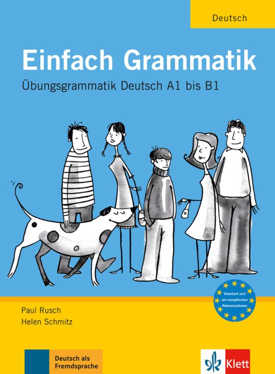 Einfach Grammatik. Übungsgrammatik Deutsch A1 Bis B1