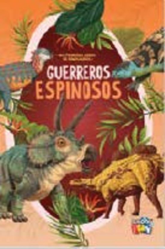 Guerreros Espinosos - Mis Primeros Libros De Dinosaurios