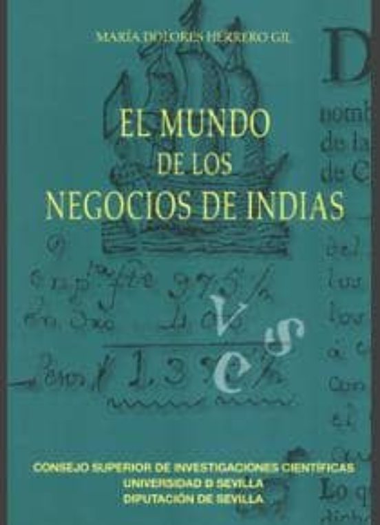 El Mundo De Los Negocios De Indias