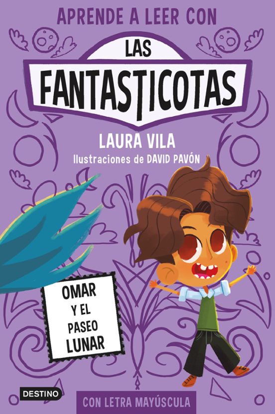Las Fantasticotas 3: Omar Y El Paseo Lunar