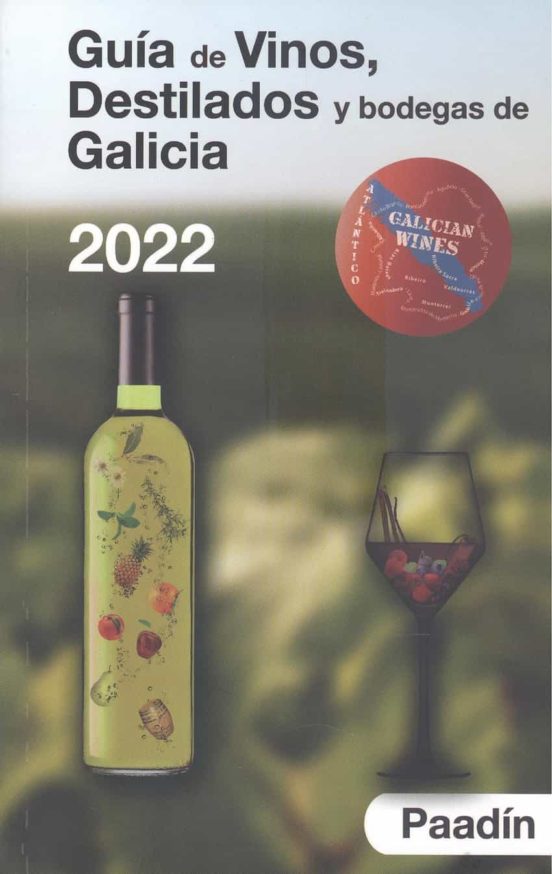 Guia De Vinos Destilados Y Bodegas De Galicia 2022