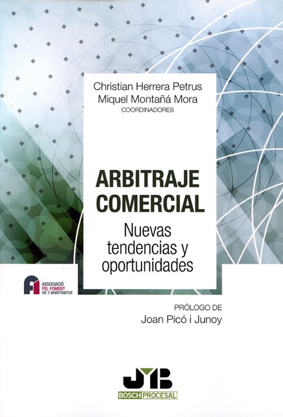 Arbitraje Comercial. Nuevas Tendencias Y Oportunidades