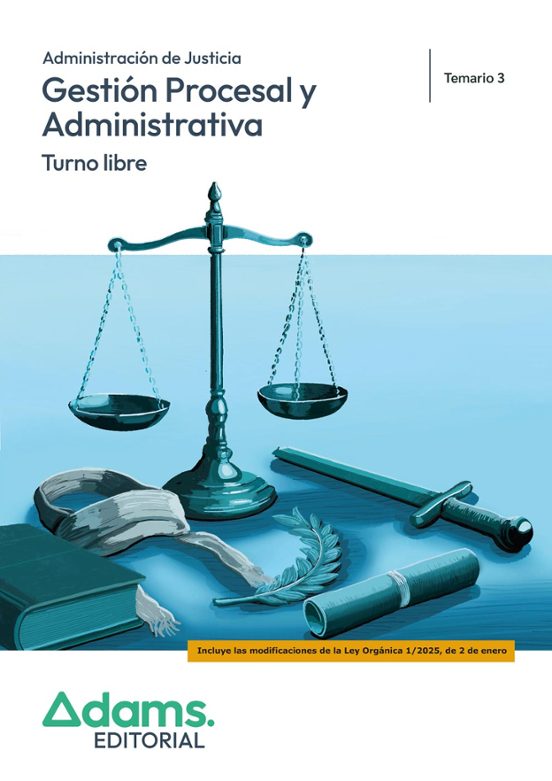 Gestión Procesal Y Administrativa. Turno Libre. Temario 3
