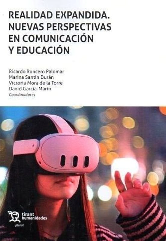 Realidad Expandida. Nuevas Perspectivas En Comunicación Y Educación