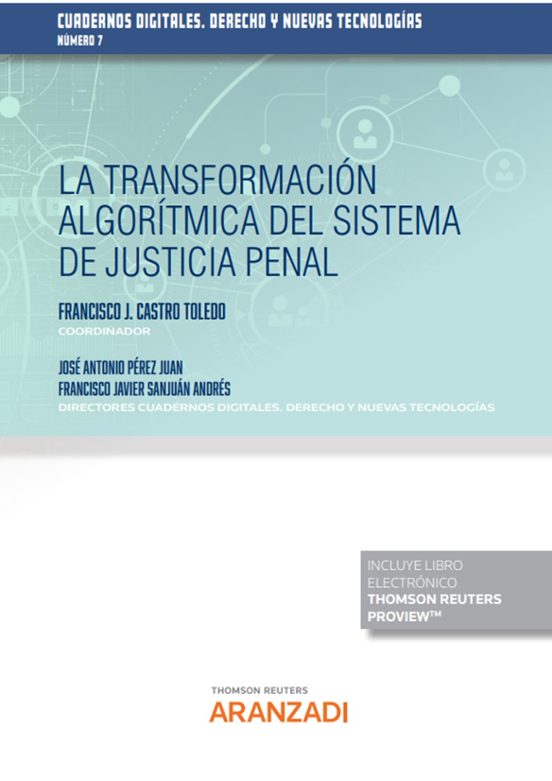 Transformacion Algoritmica Del Sistema De Justicia Penal