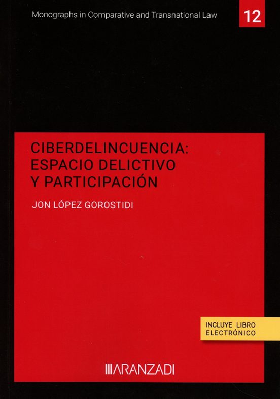 Ciberdelincuencia: Espacio Delictivo Y Participación