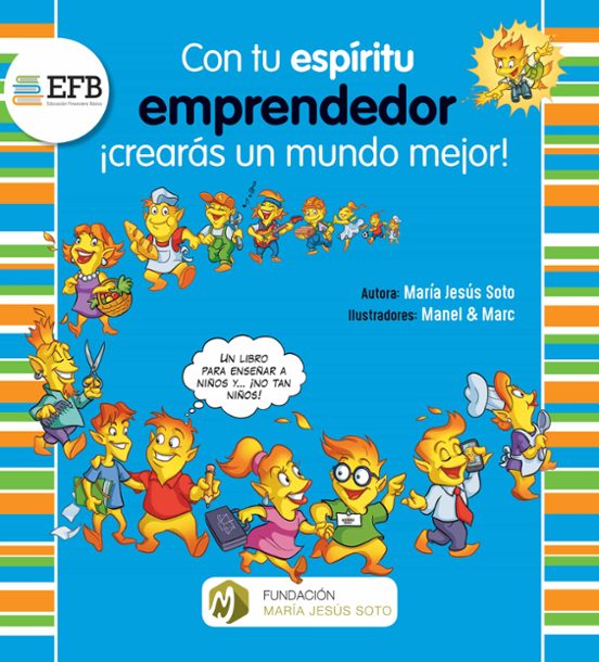 Con Tu Espíritu Emprendedor ¡crearás Un Mundo Mejor!