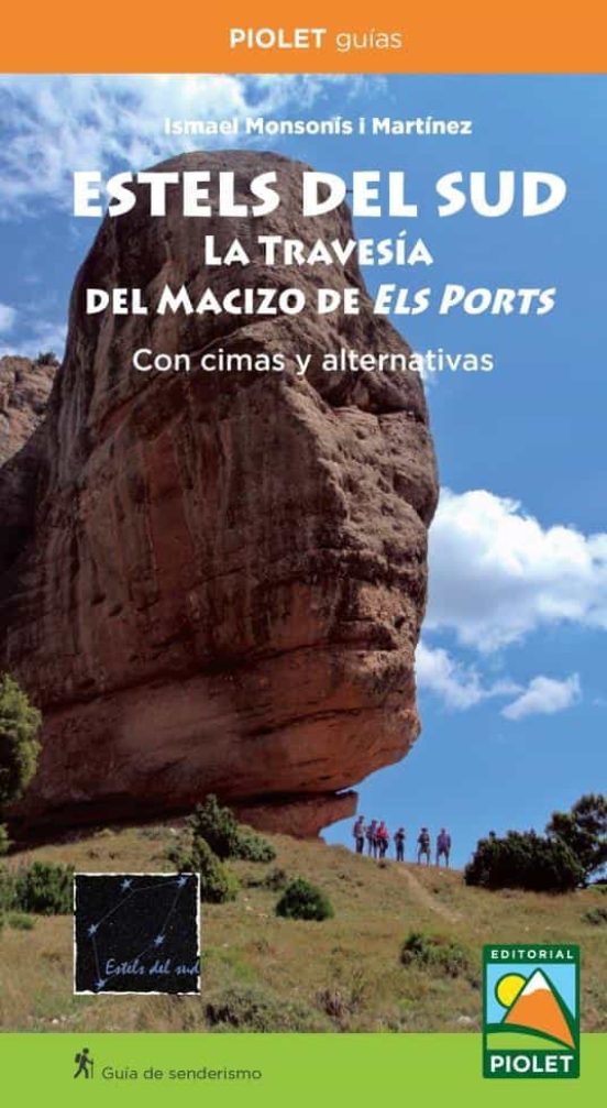 Estels Del Sud. La Travesía Del Macizo De Els Ports