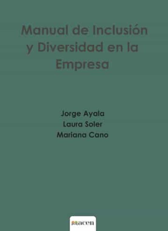 Manual De Inclusión Y Diversidad En La Empresa