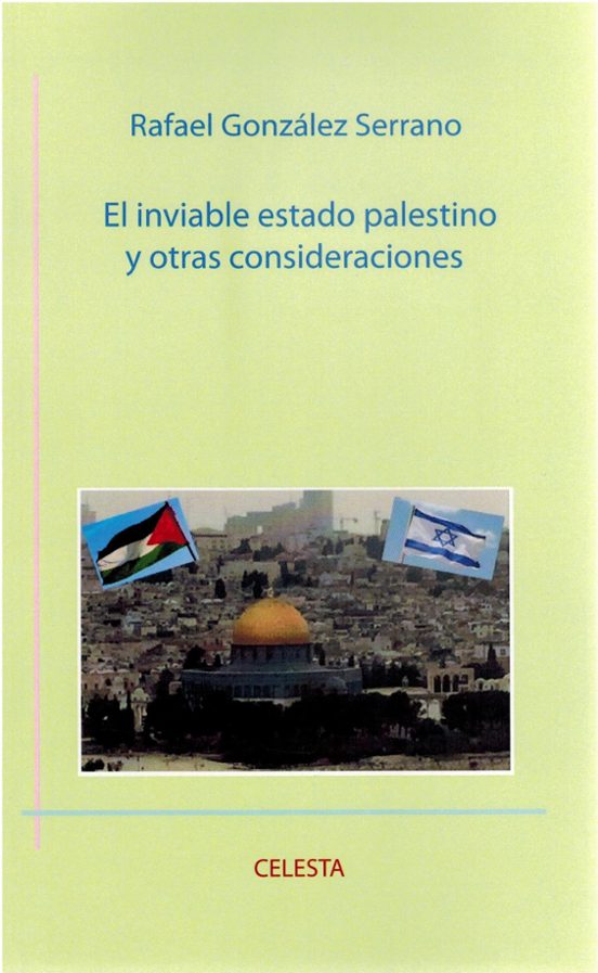 El Inviable Estado Palestino Y Otras Consideraciones