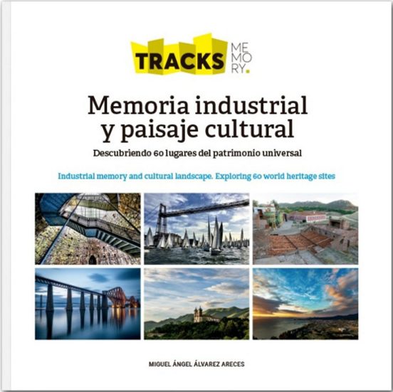 Memoria industrial y paisaje cultural