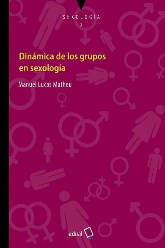 Dinámica De Los Grupos En Sexología