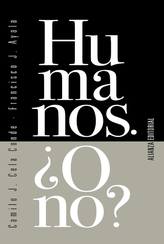 Humanos. ¿O No?