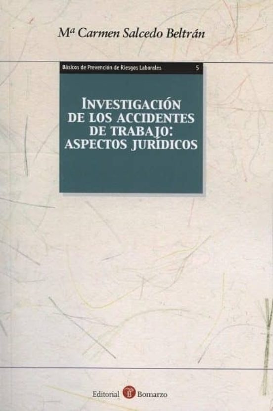 Investigacion De Los Accidentes De Trabajo: Aspectos Juridicos