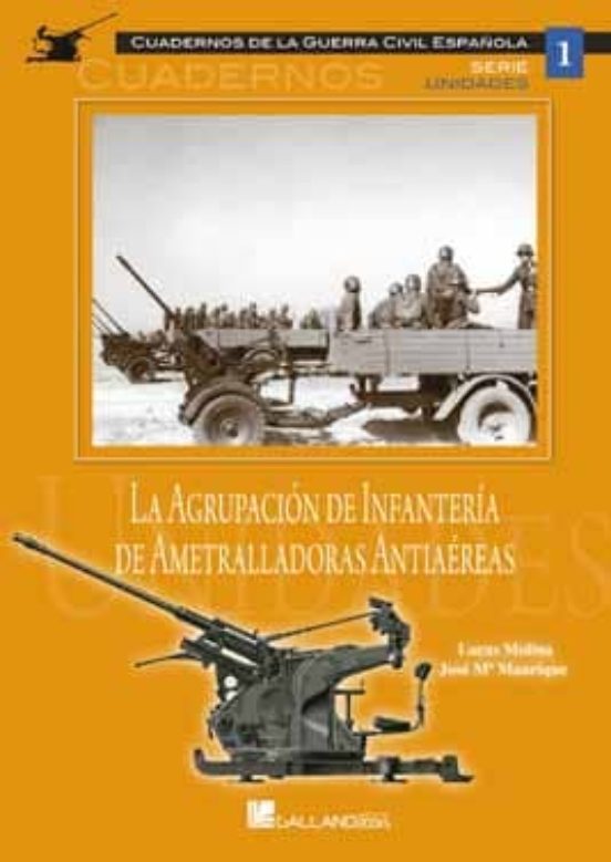 La Agrupacion De Infanteria De Ametralladoras Antiaereas