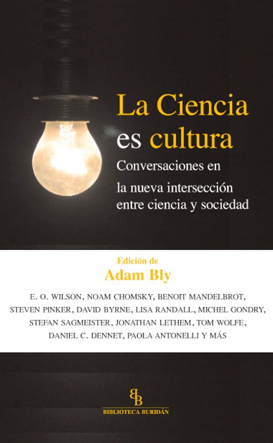 La Ciencia Es Cultura: Conversaciones En La Nueva Interseccion En Tre