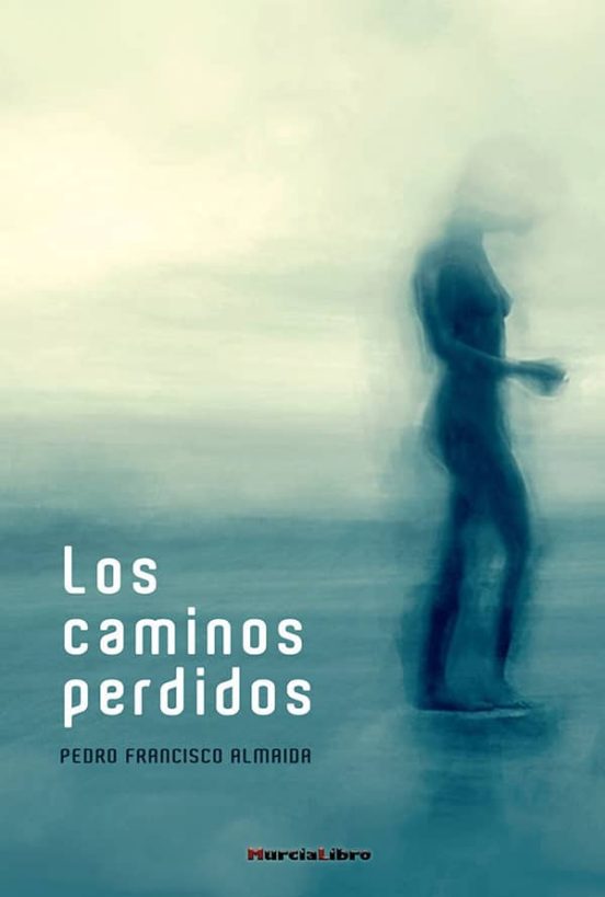 Los Caminos Perdidos