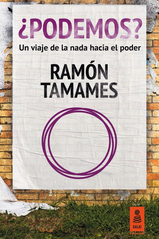 ¿podemos?: Un Viaje De La Nada Hacia El Poder