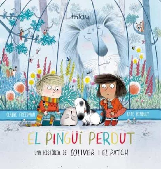 El Pingüi Perdut. Una Història De L Oliver I El Patch