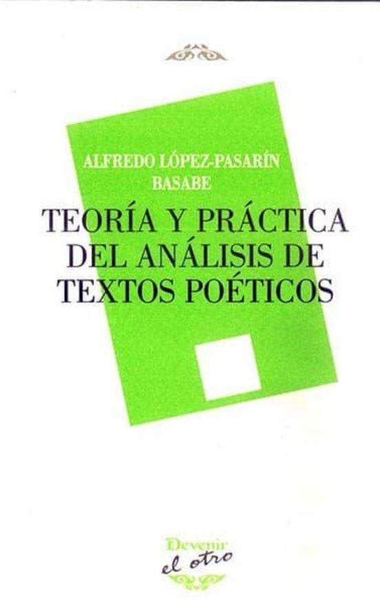 Teoria Y Practica Del Analisis De Textos Poeticos