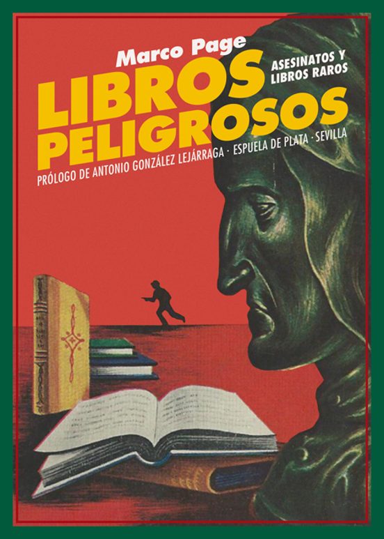 Libros Peligrosos: Asesinatos Y Libros Raros