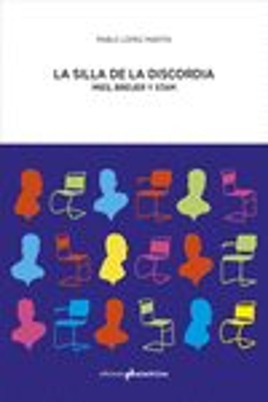 La Silla De La Discordia: Mies Breuer Y Stam