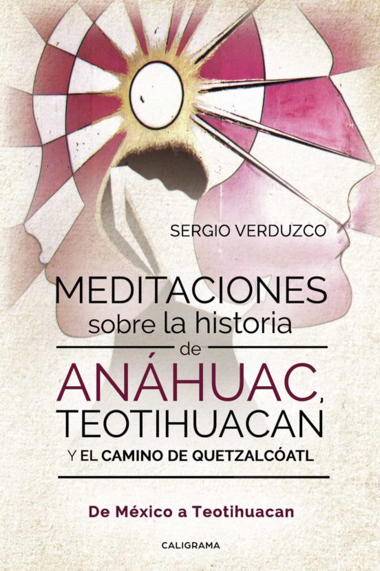 Meditaciones Sobre La Historia De Anáhuac Teotihuacan Y El Ca