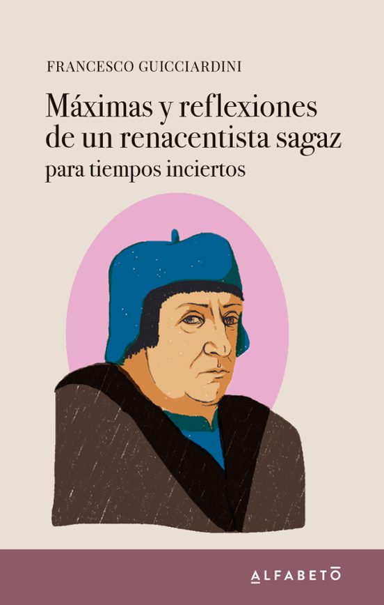 Máximas Y Reflexiones De Un Renacentista Sagaz. Para Tiempos Inci Erto