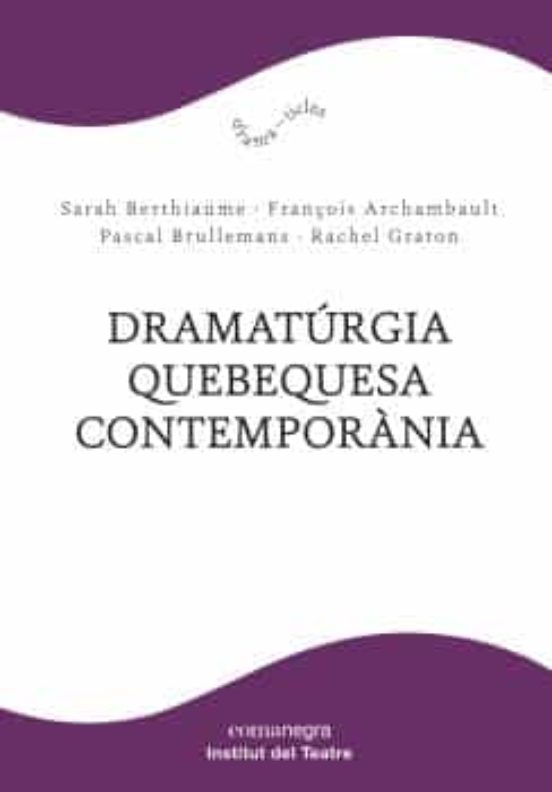 Dramatúrgia Quebequesa Contemporània
