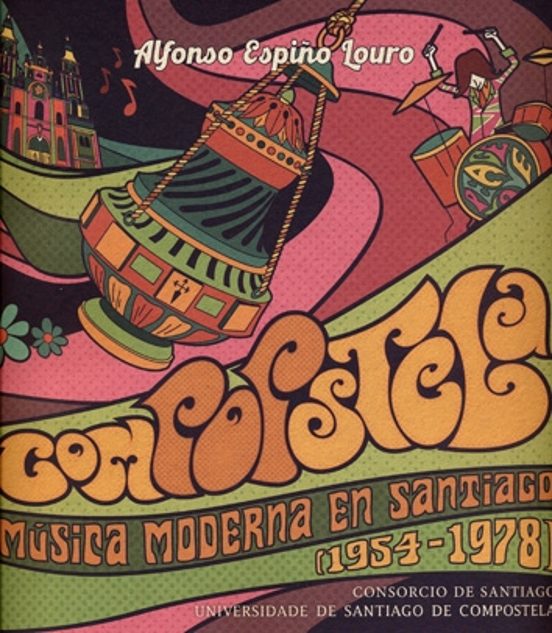 Compostela. Musica Moderna en Santiago