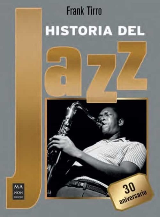 Historia Del Jazz. 30 Aniversario