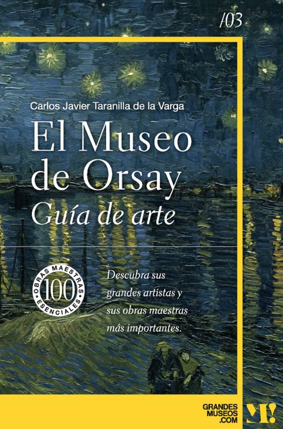 El Museo De Orsay. Guia De Arte
