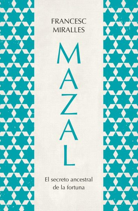 Mazal.El Secreto Ancestral De La Fortuna
