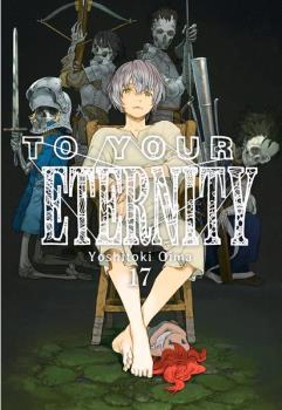 To Your Eternity Vol. 17
