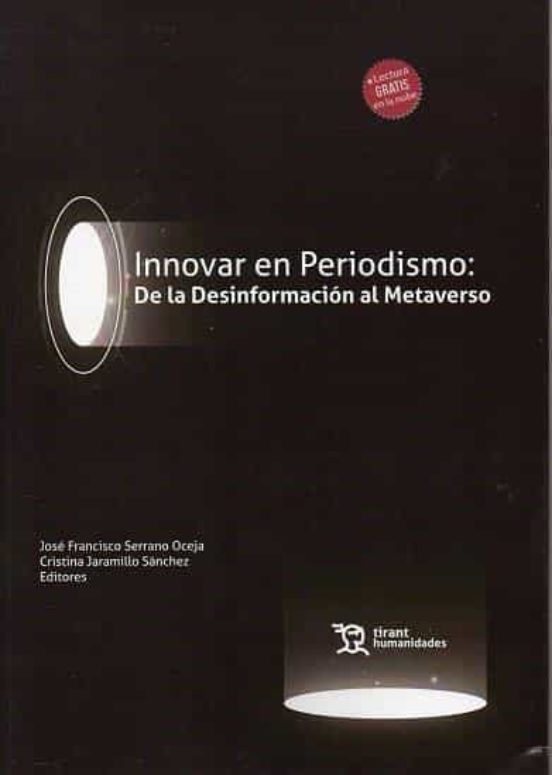 Innovar En Periodismo: De La Desinformación Al Metaverso