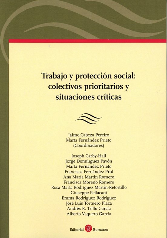 Trabajo Y Protección Social: Colectivos Prioritarios Y Situaciones Crí