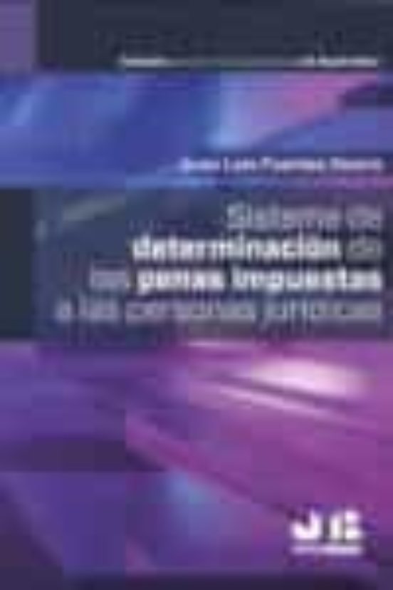 Sistema De Determinación De Las Penas Impuestas A Las Personas Jurídicas