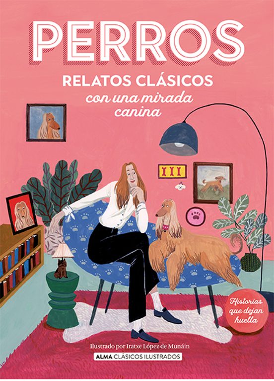 Perros. Relatos Clásicos Con Una Mirada Canina