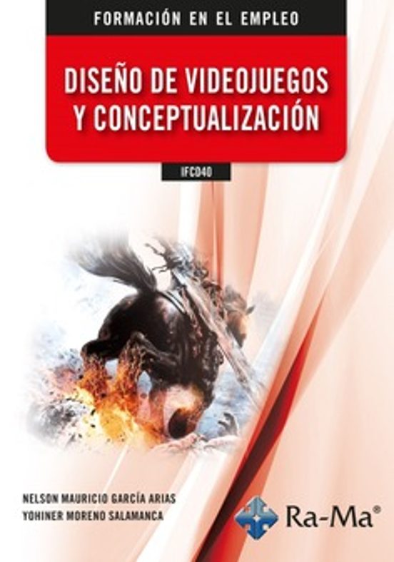 Ifcd40. Diseño De Videojuegos Y Conceptualización