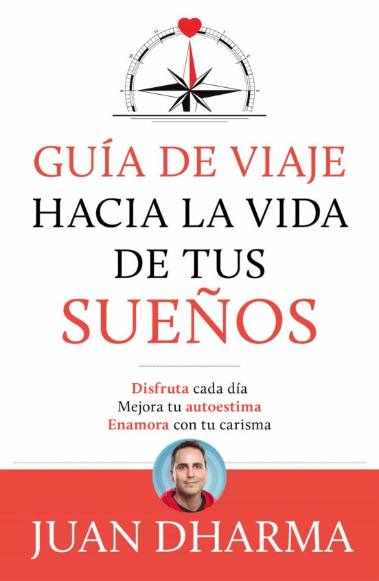 Guía De Viaje Hacia La Vida De Tus Sueños