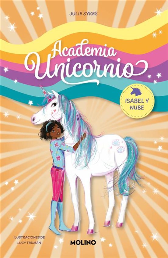 Academia Unicornio 4 - Isabel Y Nube