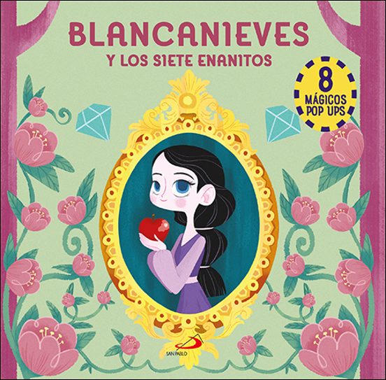 Magicos Pop-ups: Blancanieves Y Los Siete Enanitos