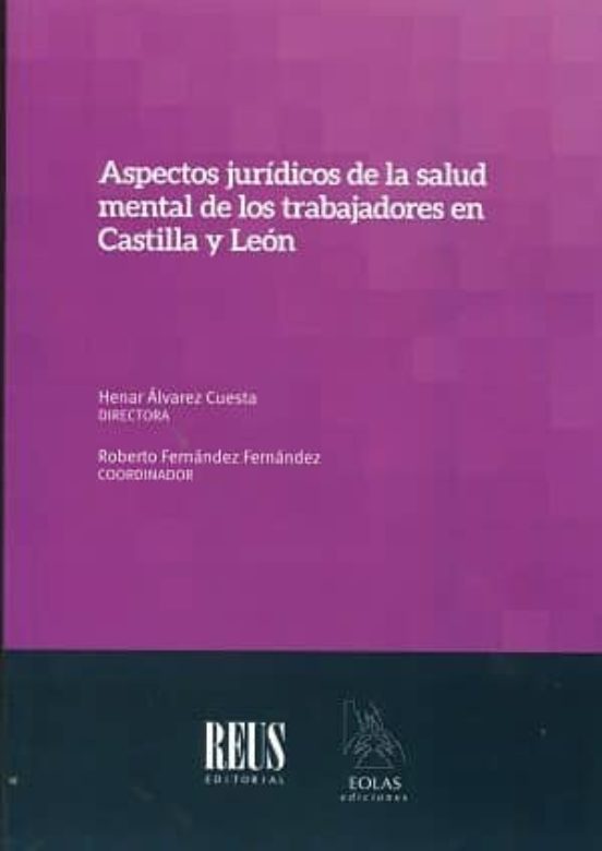Aspectos Jurídicos De La Salud Mental De Los Trabajadores En Castilla